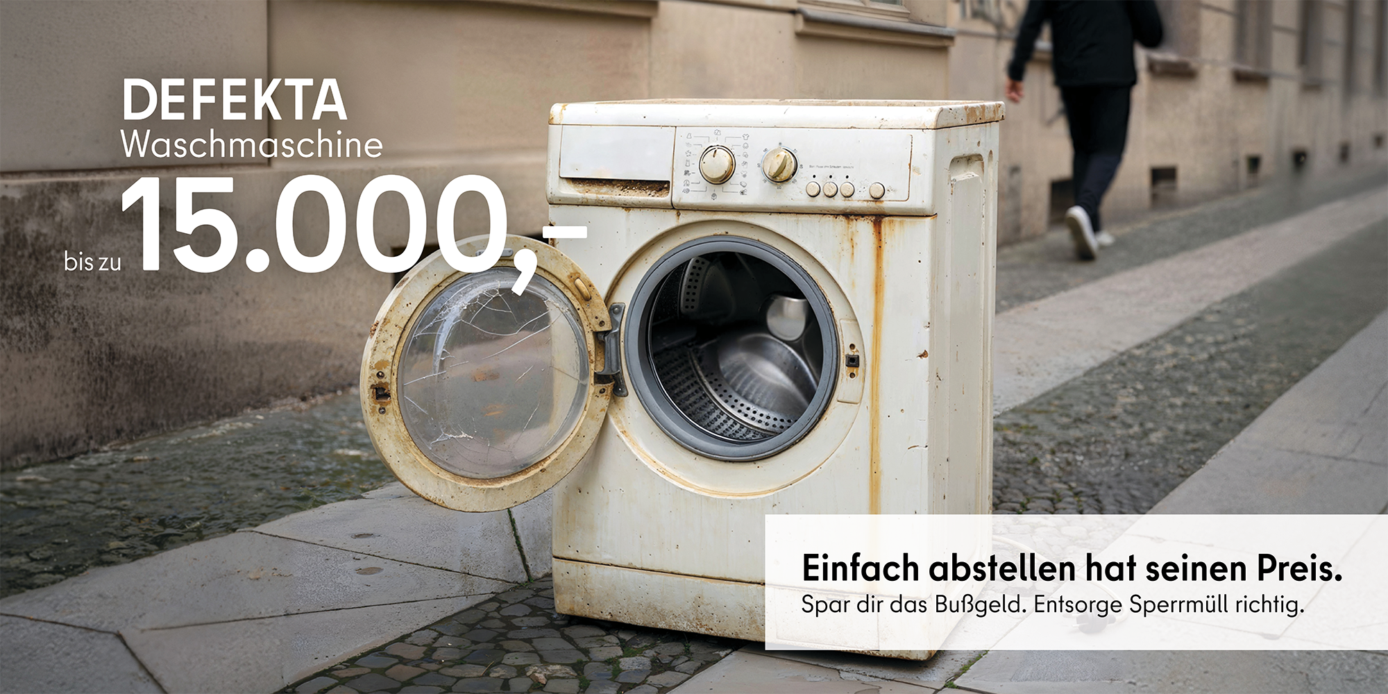 Stadtsauberkeit: Motiv DEFEKTA Waschmaschine bis zu 15.000 €