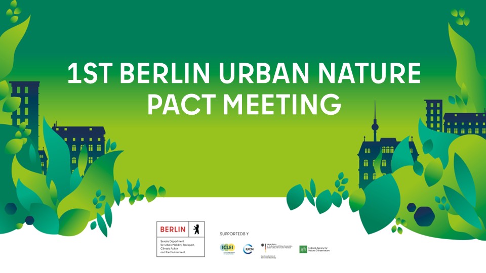 Video: 1st Berlin Urban Nature Pact Meeting